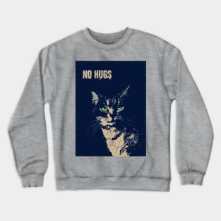 NO HUGS SCARY CAT WITH GREEN EYES TEES Crewneck Sweatshirt